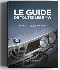 Guide de toutes les BMW : 3e volume 1962-1977