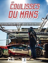 Nouveau livre chez ETAI : Les Coulisses du Mans