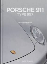 Nouveau livre sur la Porsche 911 type 997 par Auto Forever