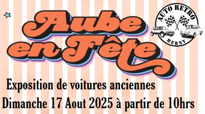 Aube en Fête - Exposition de voitures anciennes (+30 ans)